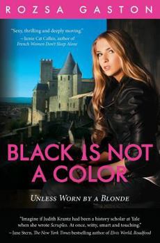 Black is Not a Color: Unless Worn by a Blonde - Book #2 of the Ava