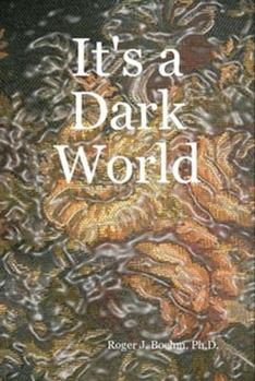 Hardcover It's a Dark World Book