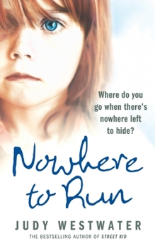 Paperback Nowhere to Run: Where do you go when there's nowhere left to hide? Book