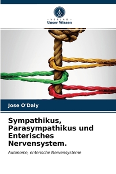 Paperback Sympathikus, Parasympathikus und Enterisches Nervensystem. [German] Book