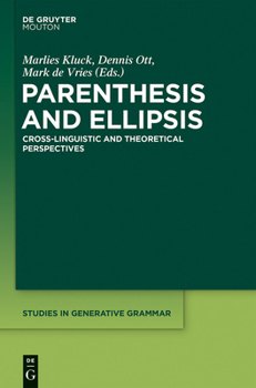Hardcover Parenthesis and Ellipsis: Cross-Linguistic and Theoretical Perspectives Book
