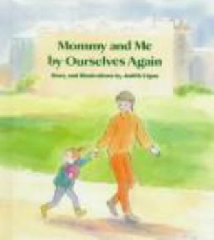 Hardcover Mommy and Me by Ourselves Again Book