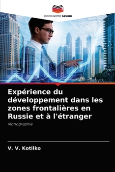 Paperback Expérience du développement dans les zones frontalières en Russie et à l'étranger [French] Book