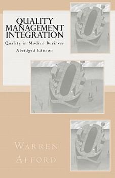 Paperback Quality Management Integration: Quality in Modern Business - Abridged Edition Book