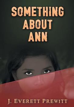 Hardcover Something About Ann: Stories of Love and Brotherhood Book