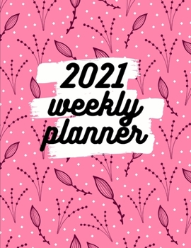Paperback 2021 Weekly Planner: Schedule Organizer, January to December 2021, Calendar, 8.5x11 inch Book