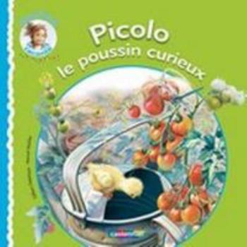 Paperback Picolo le poussin curieux [French] Book