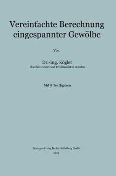 Paperback Vereinfachte Berechnung Eingespannter Gewölbe [German] Book