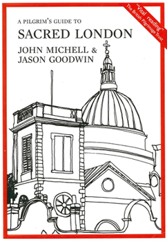 Mass Market Paperback A Pilgrim's Guide to Sacred London Book