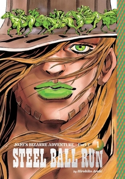 Hardcover Jojo's Bizarre Adventure: Part 7--Steel Ball Run, Vol. 1 Book