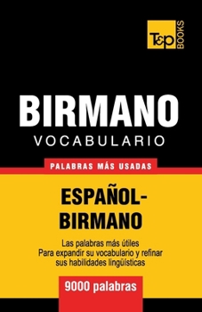 Paperback Vocabulario Español-Birmano - 9000 palabras más usadas [Spanish] Book