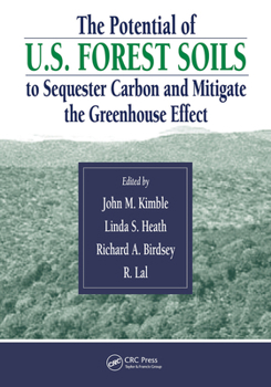 Paperback The Potential of U.S. Forest Soils to Sequester Carbon and Mitigate the Greenhouse Effect Book