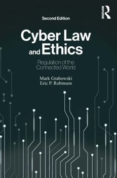 Paperback Cyber Law and Ethics: Regulation of the Connected World Book