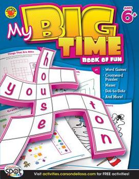 Paperback My Big Time Book of Fun, Ages 6 - 9 Book