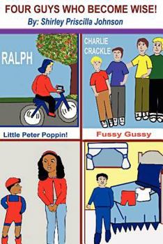 Paperback Four Guys Who Become Wise!: Four Christian Tales For You! Book