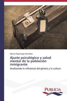 Paperback Ajuste psicológico y salud mental de la población inmigrante [Spanish] Book