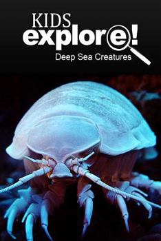 Paperback Deep Sea Creatures - Kids Explore: Animal books nonfiction - books ages 5-6 Book