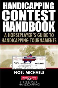 Paperback Handicapping Contest Handbook: A Horseplayer's Guide to the Drf/Ntra National Championship Book