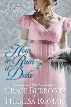 Paperback How to Ruin a Duke: A Regency Novella Duet Book