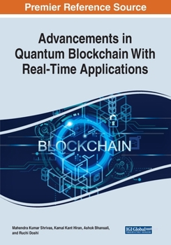 Advancements in Quantum Blockchain With Real-time Applications
