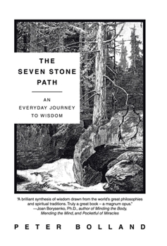 Hardcover The Seven Stone Path: An Everyday Journey to Wisdom Book