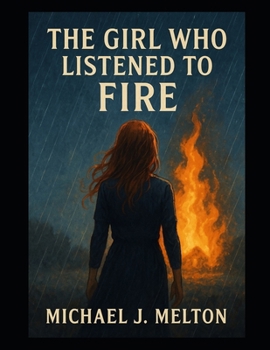 Paperback The Girl Who Listened To Fire Book
