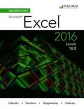 Benchmark Series: Microsoft? Excel 2016 Levels 1 And 2 : Text