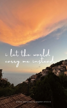 Paperback i let the world carry me instead Book