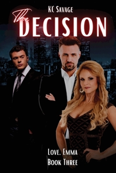 The Decision - Book #3 of the Love, Emma