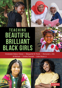 Paperback Teaching Beautiful Brilliant Black Girls Book