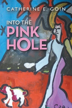 Paperback Into the Pink Hole Book