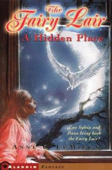 The Fairy Lair: A Hidden Place (Fairy Lair) - Book #2 of the Fairy Lair