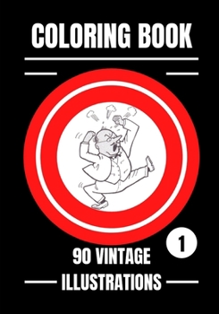 Paperback Coloring Book: 90 Vintage Illustrations Book