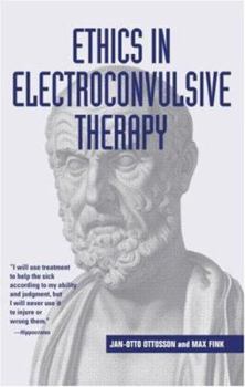 Hardcover Ethics in Electroconvulsive Therapy Book