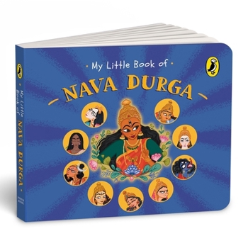 Board book My Little Book of Nava Durga: Celebrate the Nine Forms of Goddess Durga This Navratri Full-Coloured, Illustrated Board Books on Hindu Mythology Indi Book