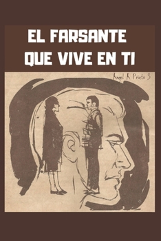 Paperback El Farsante Que Vive En Ti: Las técnicas para controlar el impacto de la hostilidad del entorno, y cambiar tu vida para siempre. [Spanish] Book