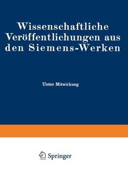 Paperback Wissenschaftliche Veröffentlichungen Aus Den Siemens-Werken: XVIII. Band Erstes Heft (Abgeschlossen Am 17. November 1938) [German] Book