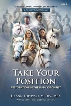 Take Your Position: Restoration in the Body of Christ
