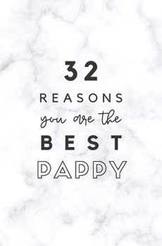 Paperback 32 Reasons You Are The Best Pappy: Fill In Prompted Marble Memory Book