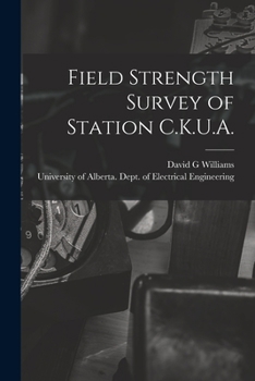 Paperback Field Strength Survey of Station C.K.U.A. Book