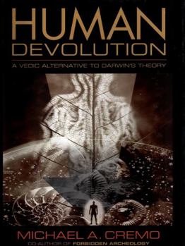 Hardcover Human Devolution: A Vedic Alternative to Darwin's Theory Book