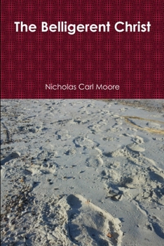 Paperback The Belligerent Christ Book