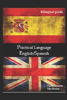 Paperback Práctical Language: English/Spanish: Bilingual guide Book