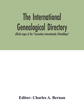 Paperback The International genealogical directory: official organ of the "Convention internationale d'héraldique" Book