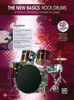 Paperback The New Basics -- Rock Drums: A Totally Different, Fun Way to Learn, Book & CD Book