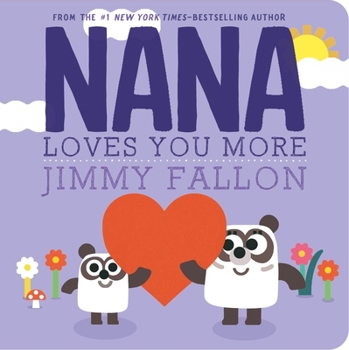 Board book Nana Loves You More Book