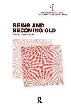 Paperback Being and Becoming Old Book