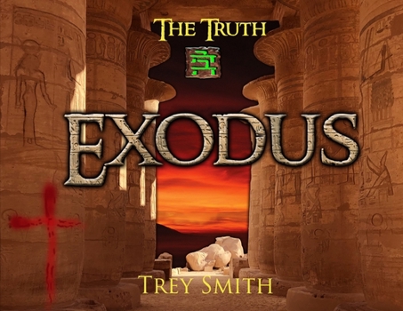 Paperback Exodus: The Exodus Revelation by Trey Smith (Paperback) Book