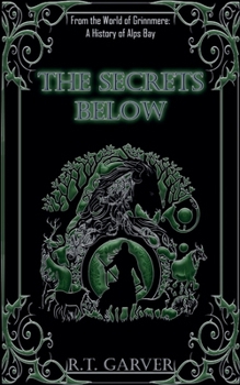 The Secrets Below (A History of Midgardum)