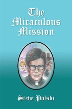 Paperback The Miraculous Mission Book